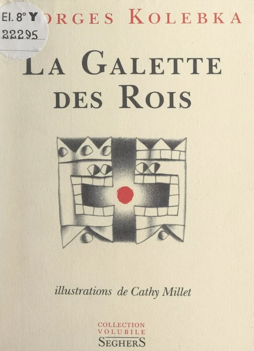 La galette des rois - Georges Kolebka - (Seghers) réédition numérique FeniXX