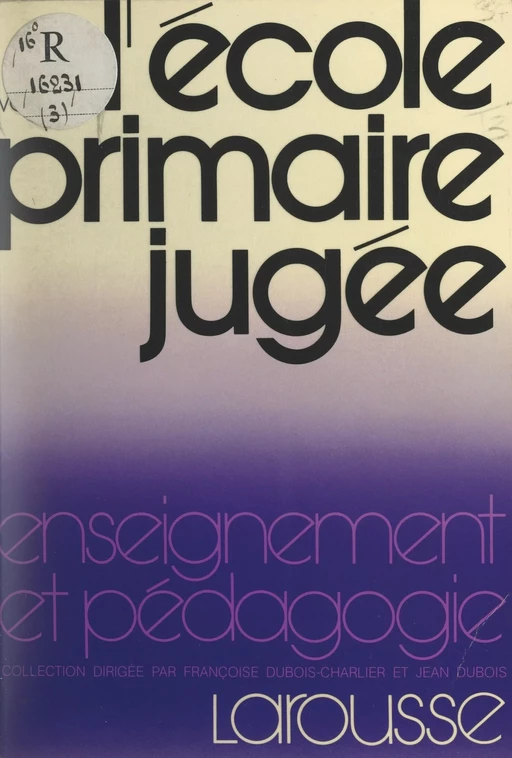 L'école primaire jugée - Josette Voluzan - (Larousse) réédition numérique FeniXX