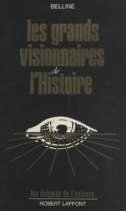 Les grands visionnaires de l'histoire