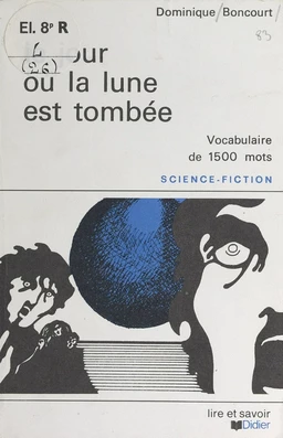 Le jour où la lune est tombée