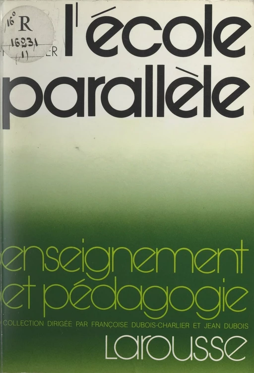 L'école parallèle - Louis Porcher - (Larousse) réédition numérique FeniXX