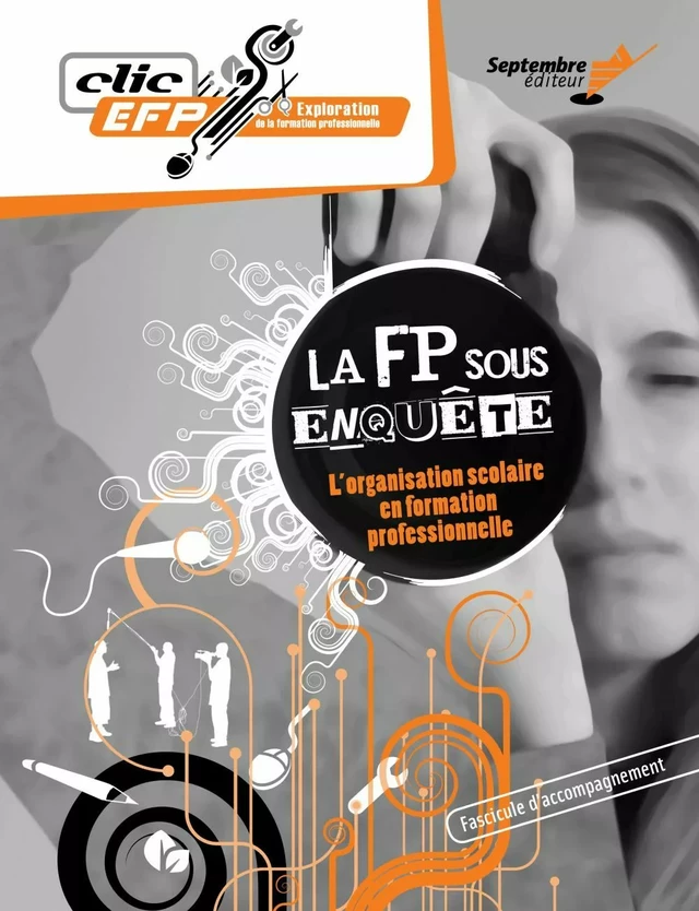 La FP sous enquête - Fascicule d'accompagnement - Lise Turgeon - Septembre éditeur