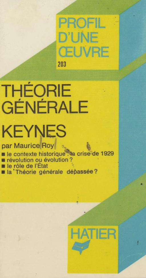 Théorie générale, Keynes - Maurice Roy - (Hatier) réédition numérique FeniXX