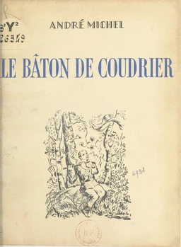 Le bâton de coudrier