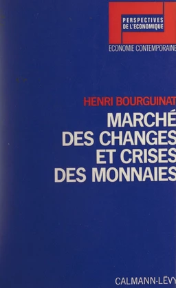 Marché des changes et crises des monnaies