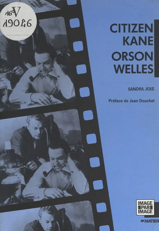 Citizen Kane, Orson Welles - Sandra Joxe - (Hatier) réédition numérique FeniXX