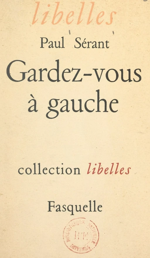 Gardez-vous à gauche - Paul Sérant - (Grasset) réédition numérique FeniXX