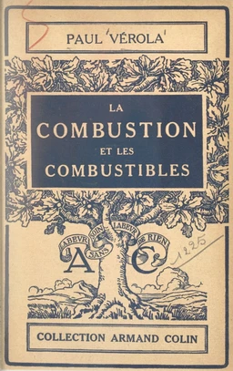 La combustion et les combustibles