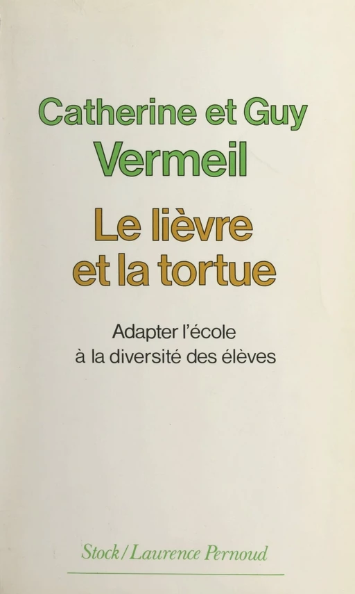 Le lièvre et la tortue - Catherine Vermeil, Guy Vermeil - (Stock) réédition numérique FeniXX