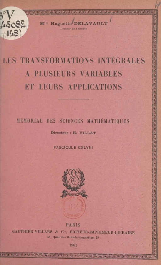 Les transformations intégrales à plusieurs variables et leurs applications - Huguette Delavault - (Dunod) réédition numérique FeniXX