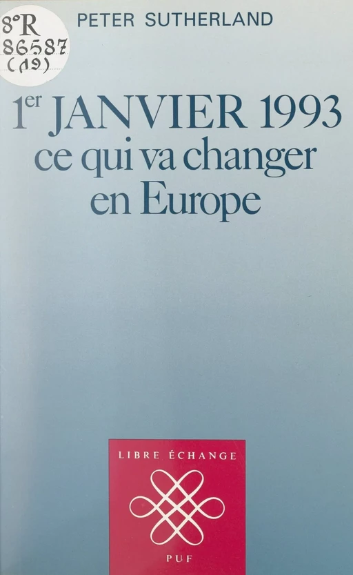 1er janvier 1993 - Peter Sutherland - (Presses universitaires de France) réédition numérique FeniXX