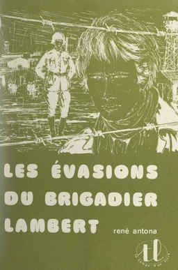 Les évasions du brigadier Lambert