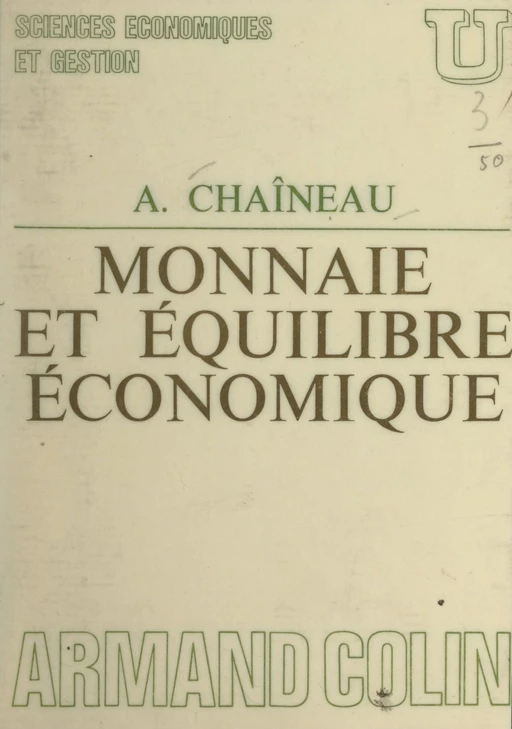 Monnaie et équilibre économique - André Chaîneau - (Armand Colin) réédition numérique FeniXX