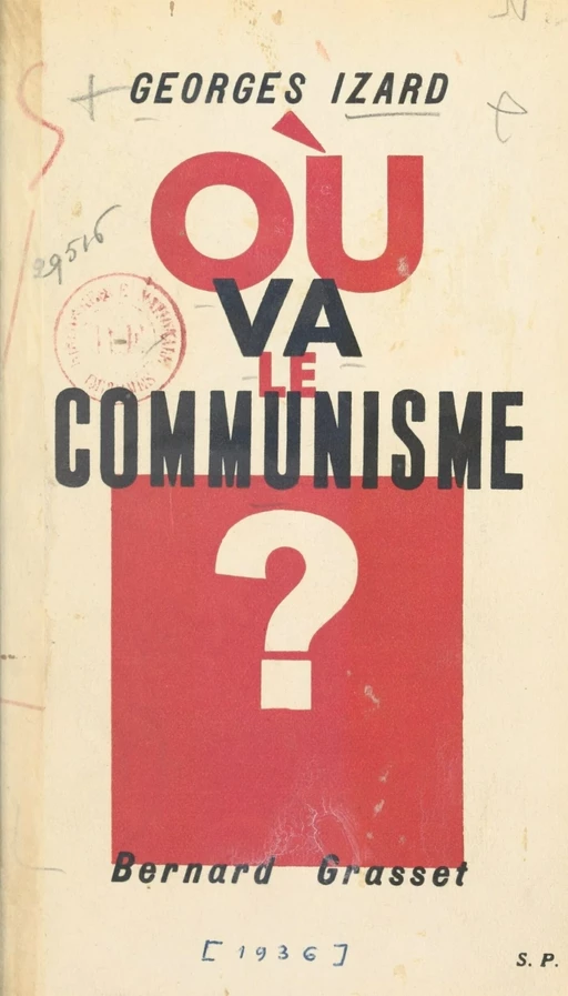 Où va le communisme ? - Georges Izard - (Grasset) réédition numérique FeniXX