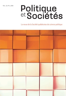 Politique et Sociétés. Vol. 37 No. 1,  2018