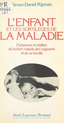 L'enfant et les sortilèges de la maladie