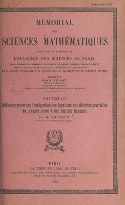 Méthodes modernes d'intégration des équations aux dérivées partielles du premier ordre à une fonction inconnue