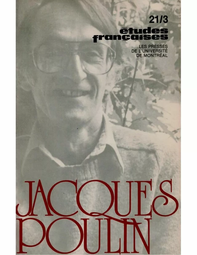 Études françaises. Volume 21, numéro 3, hiver 1985-1986 - Laurent Mailhot, Gilles Marcotte, Giacomo Bonsignore, Jeanne Demers, Pierre Hébert, Maurice Lachance, Ginette Michaud, Jonathan M. Weiss, Pierre Filion, Jacques Poulin - Les Presses de l’Université de Montréal - Études françaises