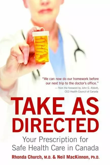 Take As Directed - Dr. Neil MacKinnon and Dr. Rhonda Church, Laura Byrne Paquet, Barbara Barnett - ECW Press