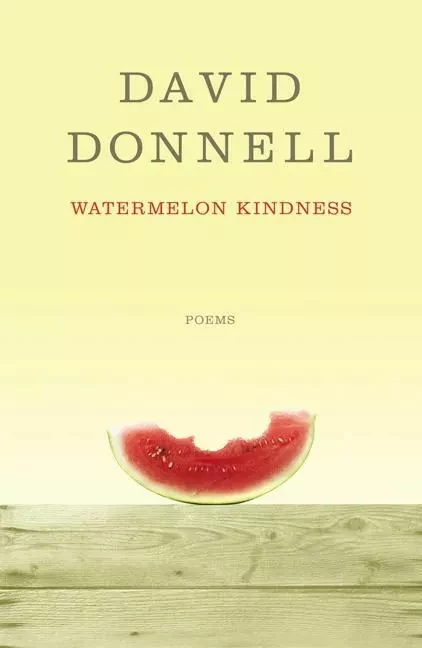 Watermelon Kindness - David Donnell - ECW Press