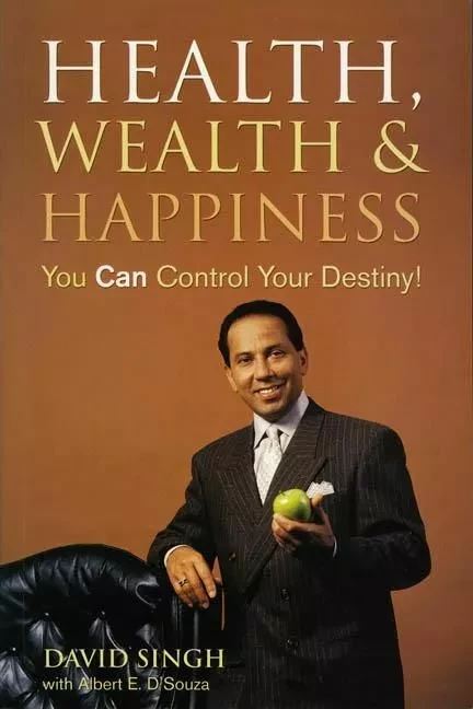 Health, Wealth and Happiness - David Singh, Irvin Muchnick, Albert E. DÕSouza and David Singh, Albert E. D'Souza - ECW Press