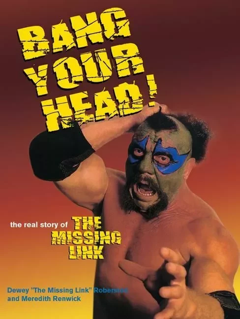 Bang Your Head - Michael Knox, Dewey Robertson and Meredith Renwick, Dewey Robertson - ECW Press