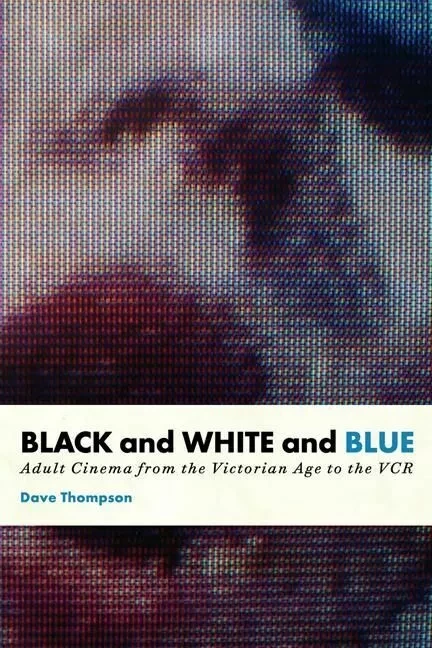 Black and White and Blue - Dave Thompson, Les Vandor, Richard Crouse - ECW Press