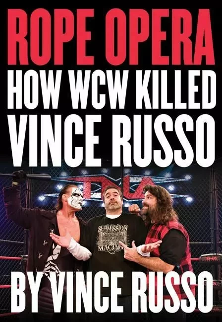 Rope Opera - Vince Russo - ECW Press