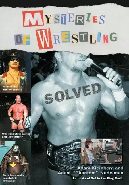 Mysteries of Wrestling: Solved - "Sir" Adam Kleinberg, Jacob Scheier, ÒSirÓ Adam Kleinberg and Adam ÒThe PhantomÓ Nudelman, Adam "The Phantom" Nudelman - ECW Press