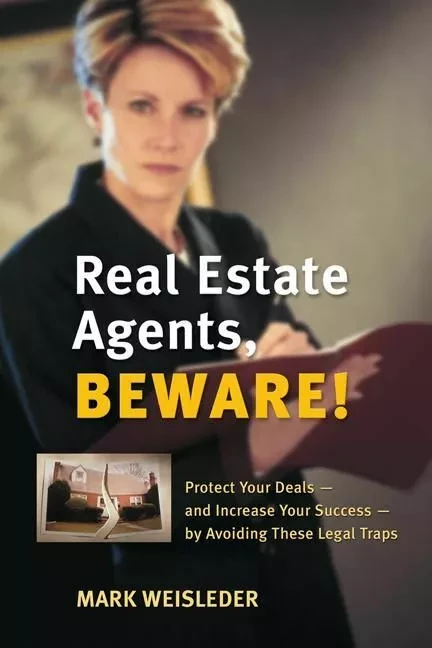 Real Estate Agents, Beware! - Mark Weisleder, Nikki Stafford - ECW Press