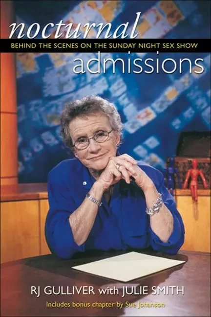 Nocturnal Admissions - RJ Gulliver, RJ Gulliver, Julia Smith, and Sue Johanson, John Manasso, Julie Smith, Sue Johanson - ECW Press