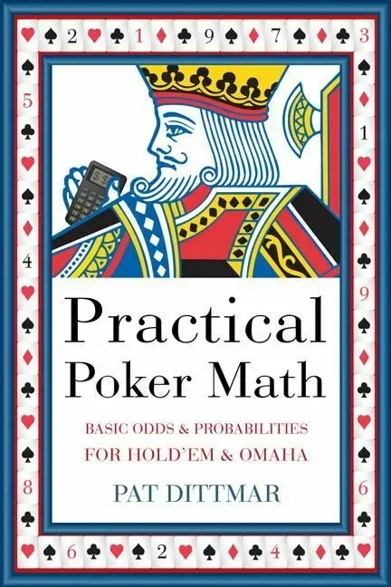 Practical Poker Math - Pat Dittmar, Pat Dittmar (Pat Dittmar), Harmon Leon - ECW Press