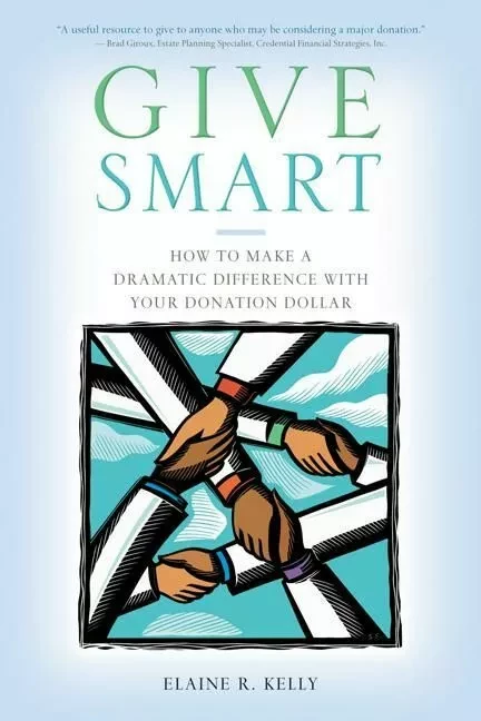 Give Smart - Elaine R. Kelly, Jon Lachonis and Amy J. Johnston - ECW Press