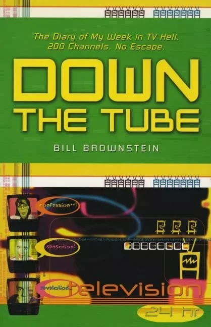 Down The Tube - Bill Brownstein, Neil Peart - ECW Press