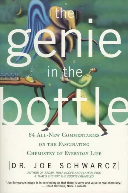 Genie in the Bottle, The - Dr. Joe Schwarcz, Val Litwin, Brad Stokes, Erik Hanson, and Chris Bratseth - ECW Press