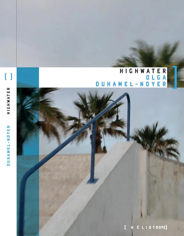 Highwater - Olga Duhamel-Noyer - Éditions Héliotrope