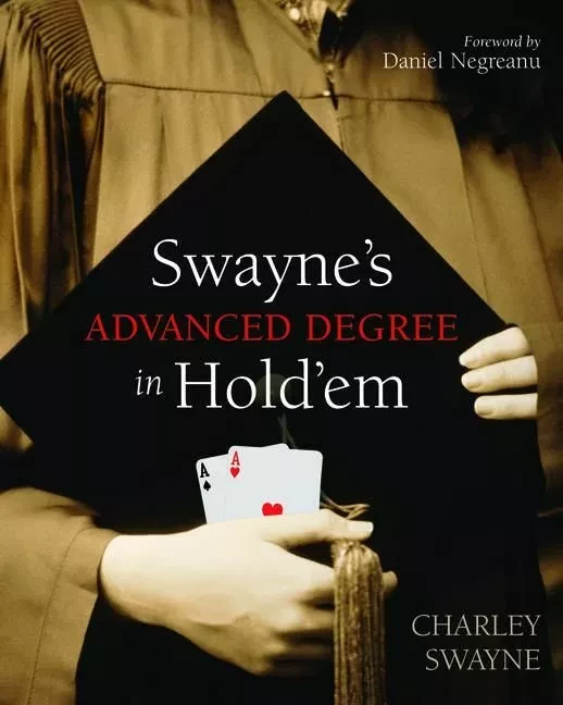 Swayne's Advanced Degree in Hold'em - Nikki Stafford, Charley Swayne - ECW Press