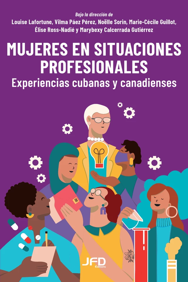 Mujeres en situaciones profesionales - Louise Lafortune - Éditions JFD Inc