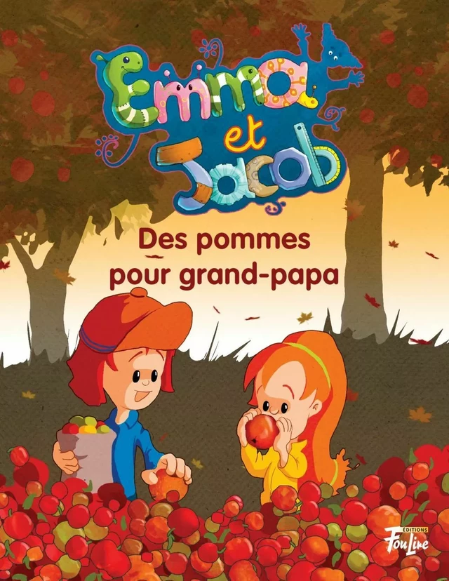 Des pommes pour grand-papa - Martine Latulippe - Les éditions FouLire inc.