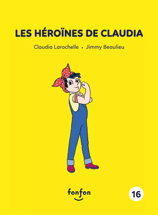 Les héroïnes de Claudia - Claudia Larochelle - Fonfon