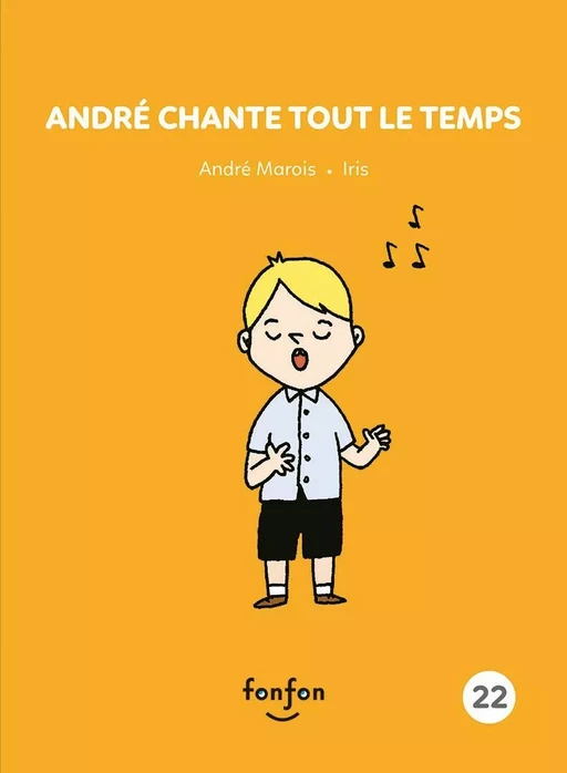 André chante tout le temps - André Marois - Fonfon