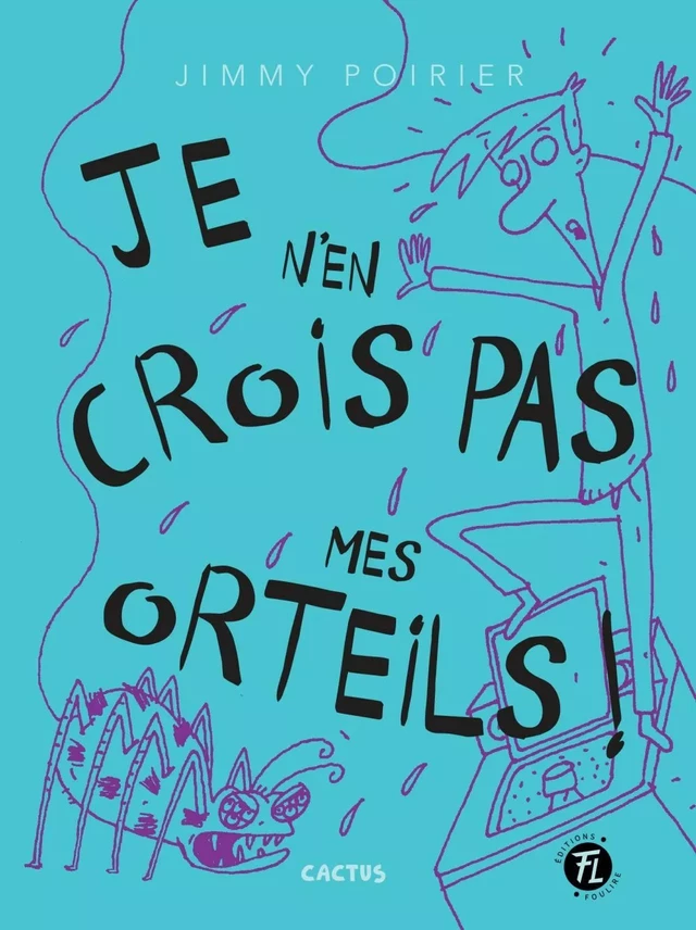 Je n'en crois pas mes orteils - Jimmy Poirier - Les éditions FouLire inc.