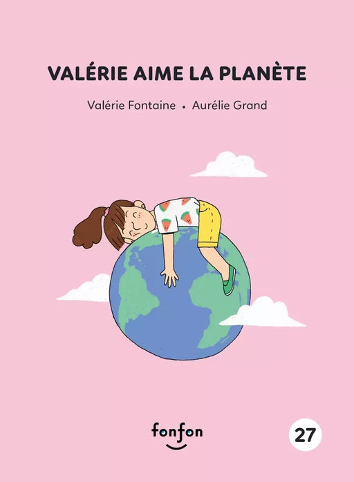 Valérie aime la planète - Valérie Fontaine - Fonfon