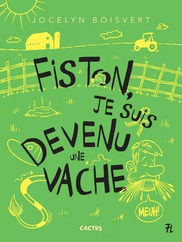 Fiston, je suis devenu une vache