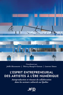 L’esprit entrepreneurial des artistes à l’ère numérique