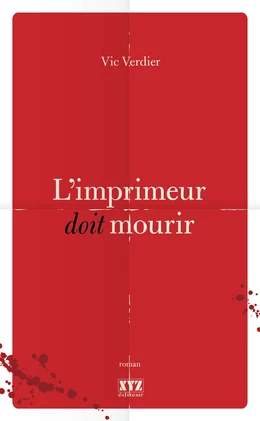 L'imprimeur doit mourir