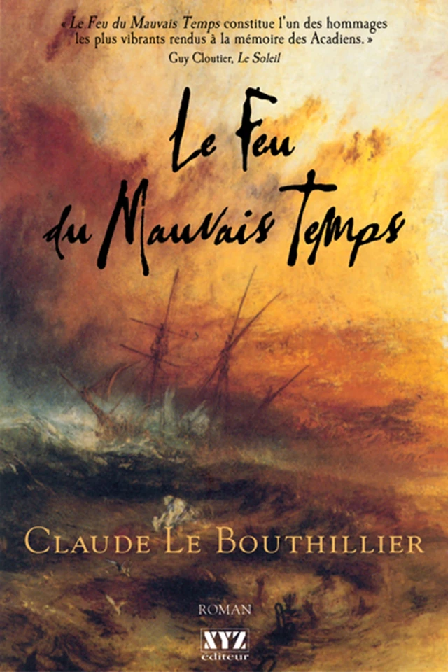 Le feu du Mauvais Temps - Claude Le Bouthillier - Éditions XYZ