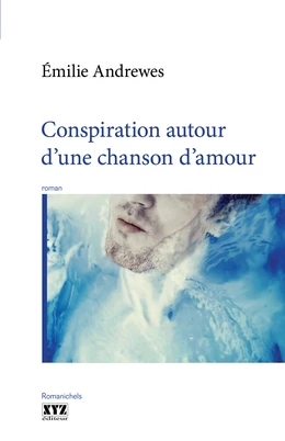 Conspiration autour d’une chanson d’amour