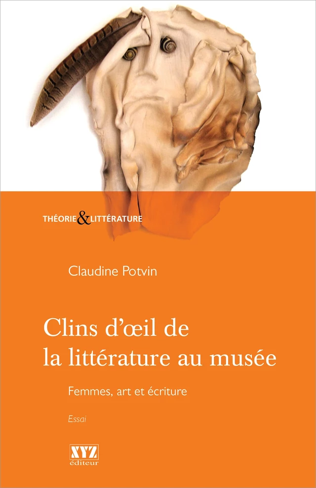 Clins d’œil de la littérature au musée - Claudine Potvin - Éditions XYZ