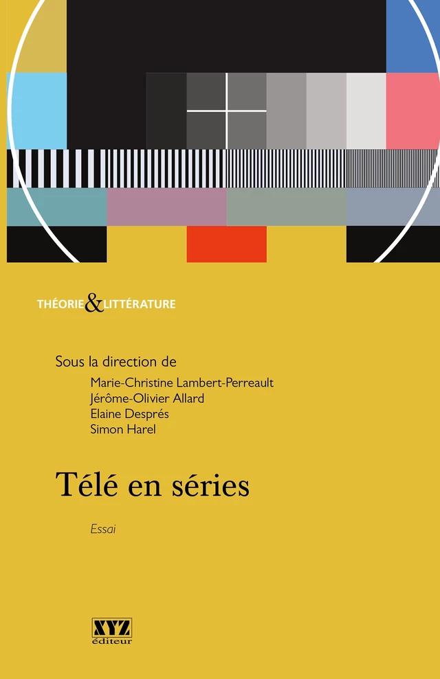 Télé en séries -  Collectif - Éditions XYZ